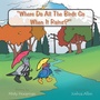 Cover: Where Do All The Birds Go When It Rains? - AUTHORHOUSE
