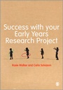 Cover: Success with your Early Years Research Project - SAGE Publications Ltd