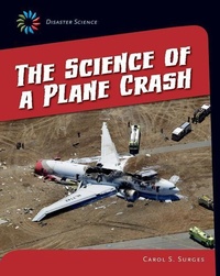 Enlarge image Cover: The Science of a Plane Crash - Cherry Lake Publishing