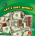 Cover: Let's Sort Money - Cherry Lake Publishing