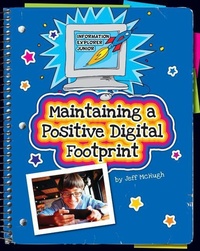 Abbildung von: Maintaining a Positive Digital Footprint - Cherry Lake Publishing