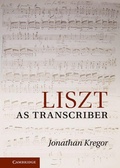 Cover: Liszt as Transcriber - Cambridge University Press