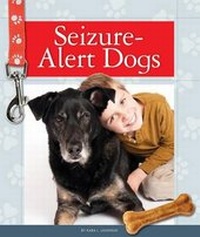 Enlarge image Cover: Seizure-Alert Dogs - Child's World
