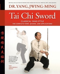 Abbildung von: Tai Chi Sword Classical Yang Style - YMAA Publication Center