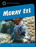 Cover: Moray Eel - Cherry Lake Publishing