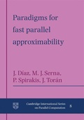 Cover: Paradigms for Fast Parallel Approximability - Cambridge University Press
