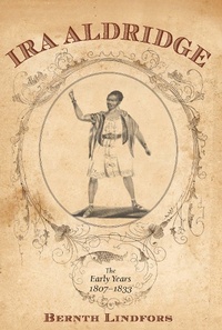 Abbildung von: Ira Aldridge - University of Rochester Press