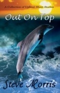 Cover: Out On Top - A Collection of Upbeat Short Stories - Pneuma Springs Publishing