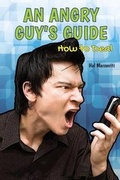 Cover: An Angry Guy's Guide - Enslow Publishing