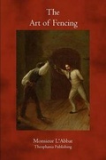 Cover: The Art of Fencing - Theophania Publishing