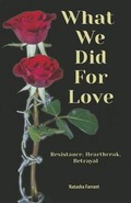 Cover: What We Did for Love - Enslow Publishing
