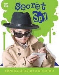 Enlarge image Cover: Secret Spy - Top That! Publishing Ltd