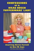 Cover: Confessions of a Drag Queen Tupperware Lady - Dee-Lightful Publishing