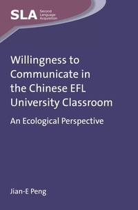 Abbildung von: Willingness to Communicate in the Chinese EFL University Classroom - Multilingual Matters