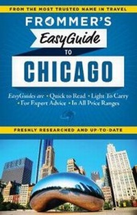 Abbildung von: Frommer's EasyGuide to Chicago - FrommerMedia