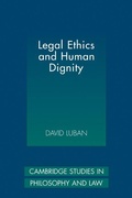 Cover: Legal Ethics and Human Dignity - Cambridge University Press