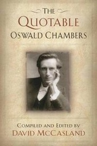 Enlarge image Cover: The Quotable Oswald Chambers - Discovery House Publishers