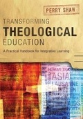 Cover: Transforming Theological Education - Langham Global Library