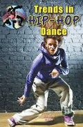 Cover: Trends in Hip-Hop Dance - Mitchell Lane Publishers