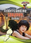 Cover: Understanding Lebanon Today - Mitchell Lane Publishers
