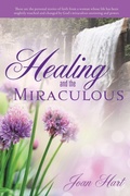 Cover: Healing and the Miraculous - Xulon Press