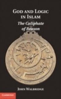 Abbildung von: God and Logic in Islam - Cambridge University Press