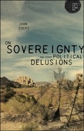 Cover: On Sovereignty and Other Political Delusions - Bloomsbury Academic