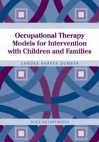 Abbildung von: Occupational Therapy Models for Intervention with Children and Families - Slack