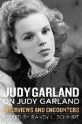 Cover: Judy Garland on Judy Garland Volume 6 - Chicago Review Press