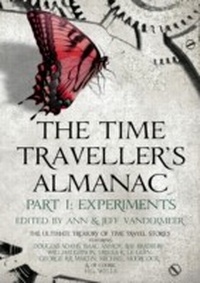 Enlarge image Cover: The Time Traveller's Almanac Part I - Experiments - Head of Zeus