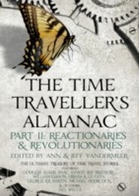 Enlarge image Cover: The Time Traveller's Almanac Part II - Reactionaries - Head of Zeus