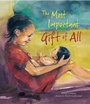 Cover: The Most Important Gift of All - Albury Books