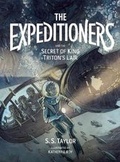 Cover: The Expeditioners and the Secret of King Triton's Lair - McSweeney's Publishing