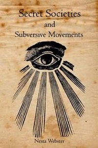 Enlarge image Cover: Secret Societies and Subversive Movements - Theophania Publishing
