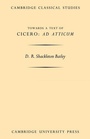Cover: Towards a Text of Cicero 'Ad Atticum' - Cambridge University Press