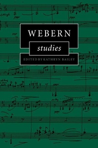Enlarge image Cover: Webern Studies - Cambridge University Press