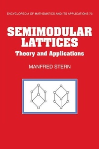 Enlarge image Cover: Semimodular Lattices - Cambridge University Press
