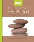 Cover: The New Book of Shiatsu - Gaia Books Ltd