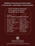 Cover: Building Transnational Archaeologies - Arizona State Museum