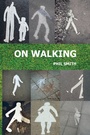 Cover: On Walking - Triarchy Press