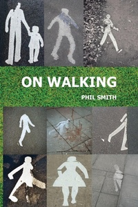 Enlarge image Cover: On Walking - Triarchy Press