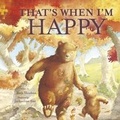 Cover: That's When I'm Happy - Albury Books