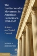Cover: The Institutionalist Movement in American Economics, 1918-1947 - Cambridge University Press