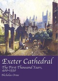 Cover: Exeter Cathedral: The First Thousand Years 1400-1550 - Impress Books
