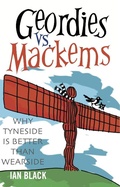Cover: Geordies vs Mackems and Mackems vs Geordies - Black & White Publishing