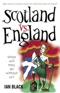 Cover: Scotland vs England - Black & White Publishing