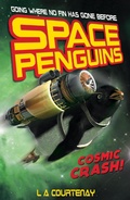 Cover: Space Penguins Cosmic Crash - Little Tiger Press