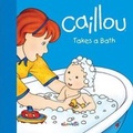 Cover: Caillou Takes a Bath - Caillou