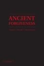 Cover: Ancient Forgiveness - Cambridge University Press