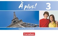 Abbildung von: À plus ! - Französisch als 1. und 2. Fremdsprache - Ausgabe 2012 - Band 3 - Cornelsen Verlag
